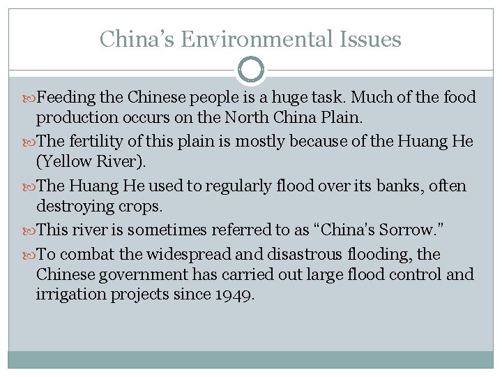 China’s Environmental Issues Feeding the Chinese people is a huge task. Much of the