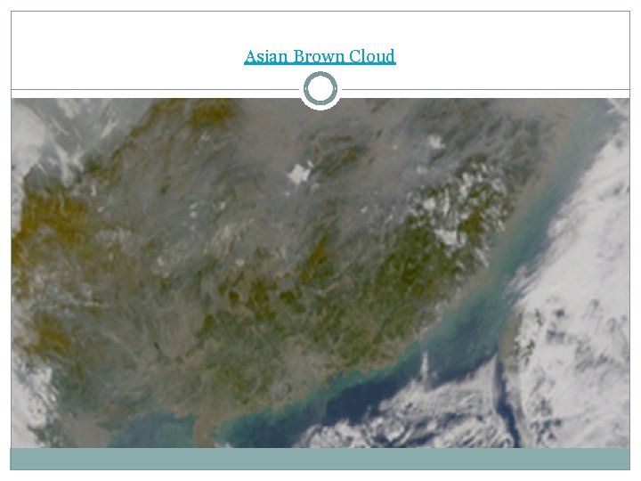 Asian Brown Cloud 