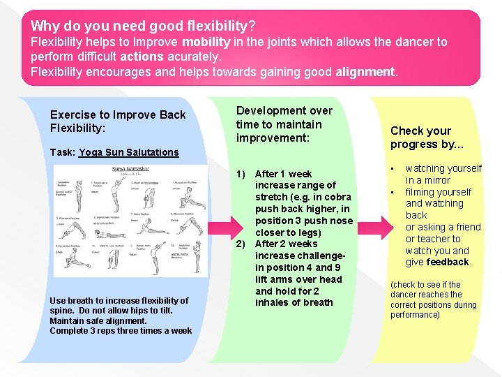 Why do you need good flexibility? Flexibility helps to Improve mobility in the joints
