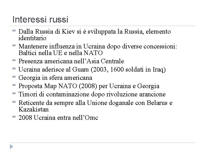 Interessi russi Dalla Russia di Kiev si è sviluppata la Russia, elemento identitario Mantenere