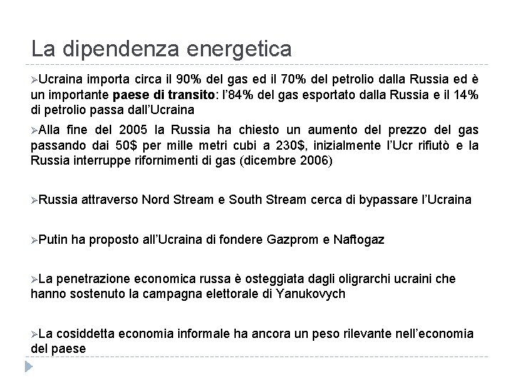 La dipendenza energetica ØUcraina importa circa il 90% del gas ed il 70% del