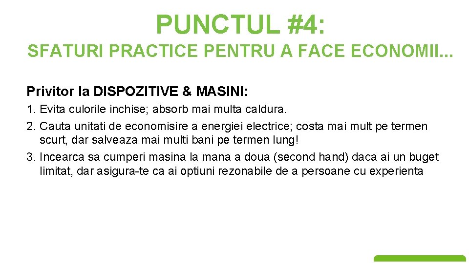 PUNCTUL #4: SFATURI PRACTICE PENTRU A FACE ECONOMII. . . Privitor la DISPOZITIVE &