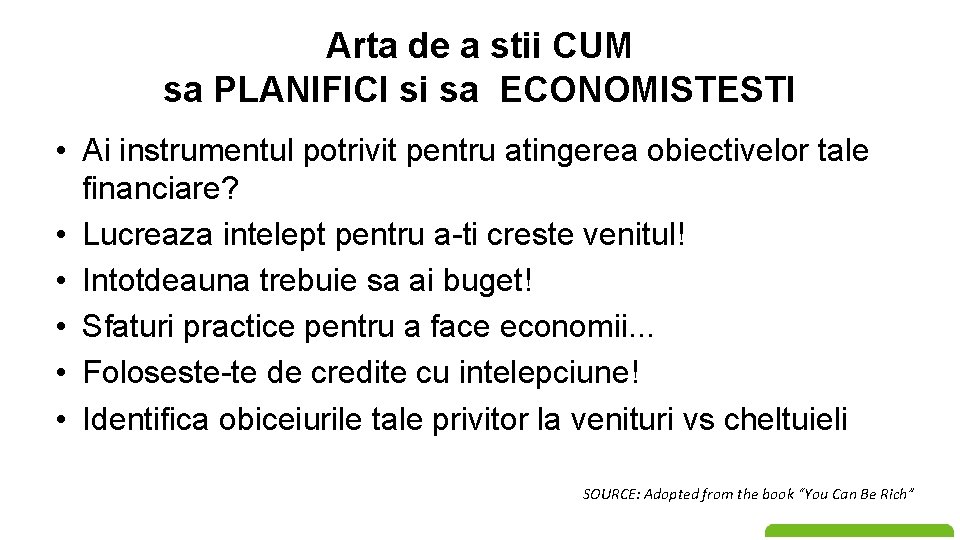 Arta de a stii CUM sa PLANIFICI si sa ECONOMISTESTI • Ai instrumentul potrivit