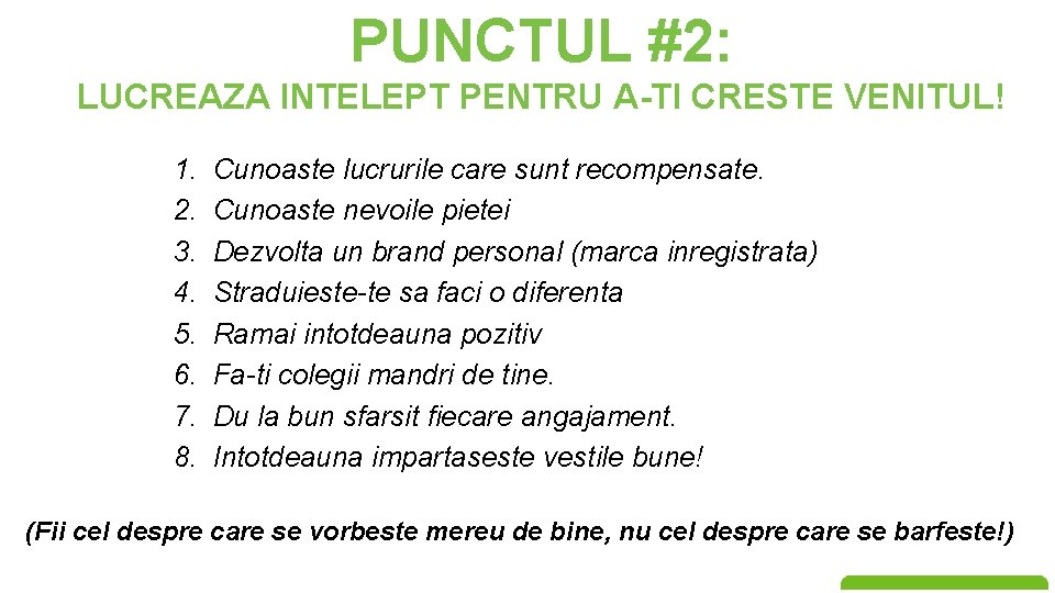 PUNCTUL #2: LUCREAZA INTELEPT PENTRU A-TI CRESTE VENITUL! 1. 2. 3. 4. 5. 6.