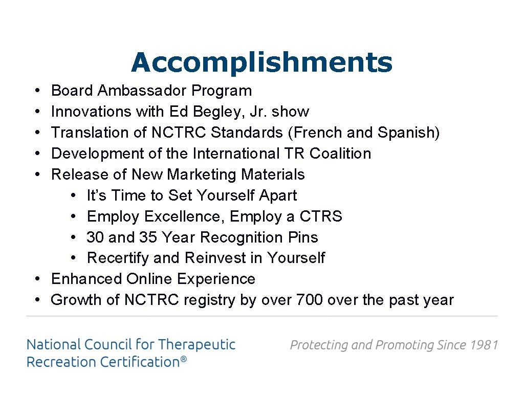 Accomplishments • • • Board Ambassador Program Innovations with Ed Begley, Jr. show Translation