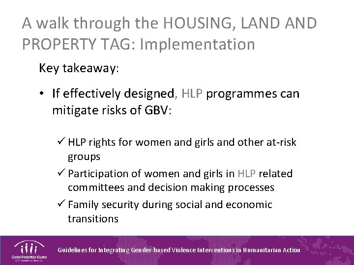 A walk through the HOUSING, LAND PROPERTY TAG: Implementation Key takeaway: • If effectively
