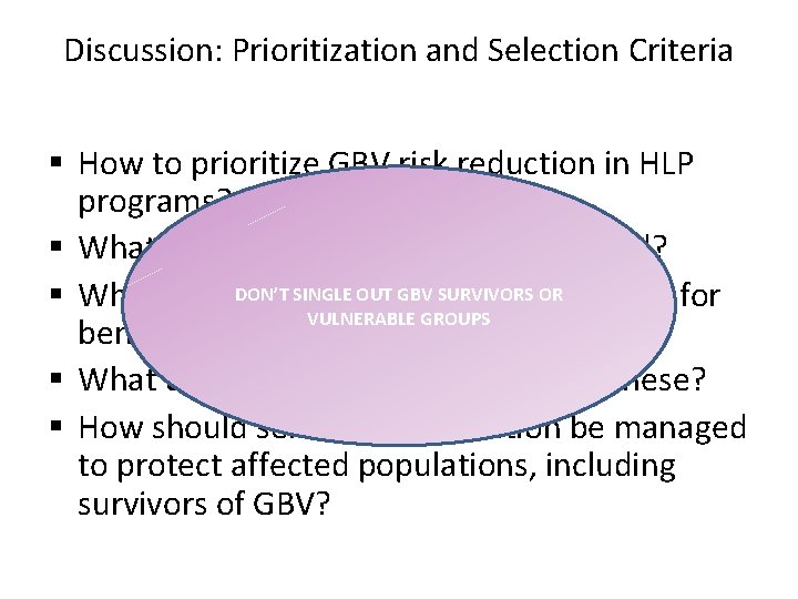 Discussion: Prioritization and Selection Criteria § How to prioritize GBV risk reduction in HLP