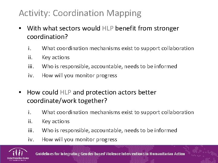 Activity: Coordination Mapping • With what sectors would HLP benefit from stronger coordination? i.