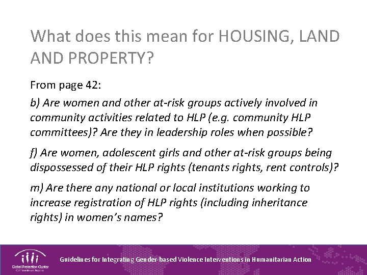 What does this mean for HOUSING, LAND PROPERTY? From page 42: b) Are women