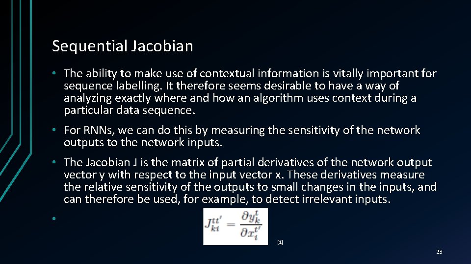 Sequential Jacobian • The ability to make use of contextual information is vitally important