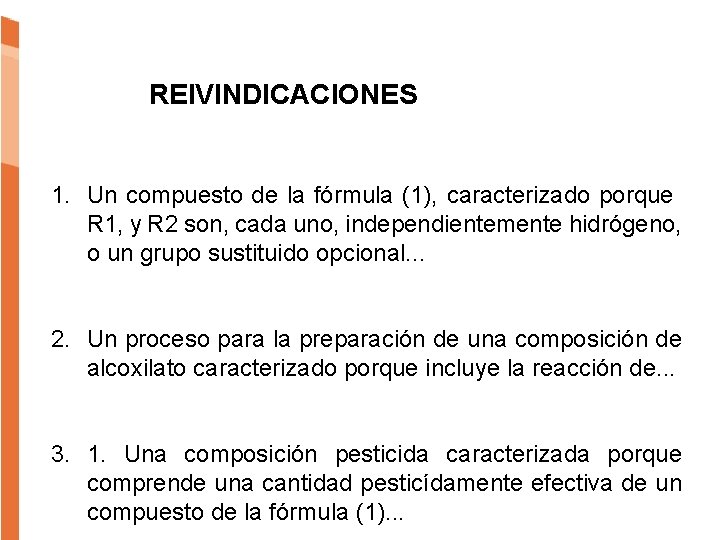 REIVINDICACIONES 1. Un compuesto de la fórmula (1), caracterizado porque R 1, y R