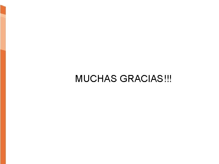 MUCHAS GRACIAS!!! 