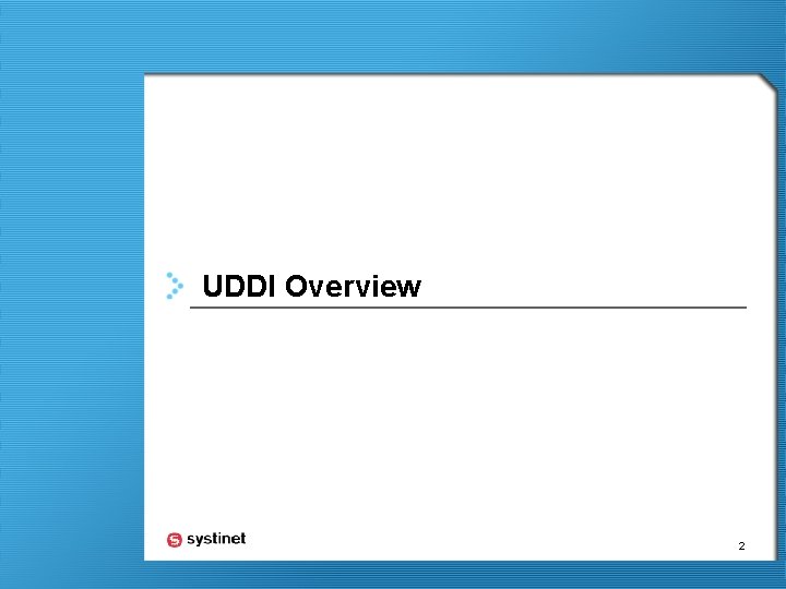 UDDI Overview 2 