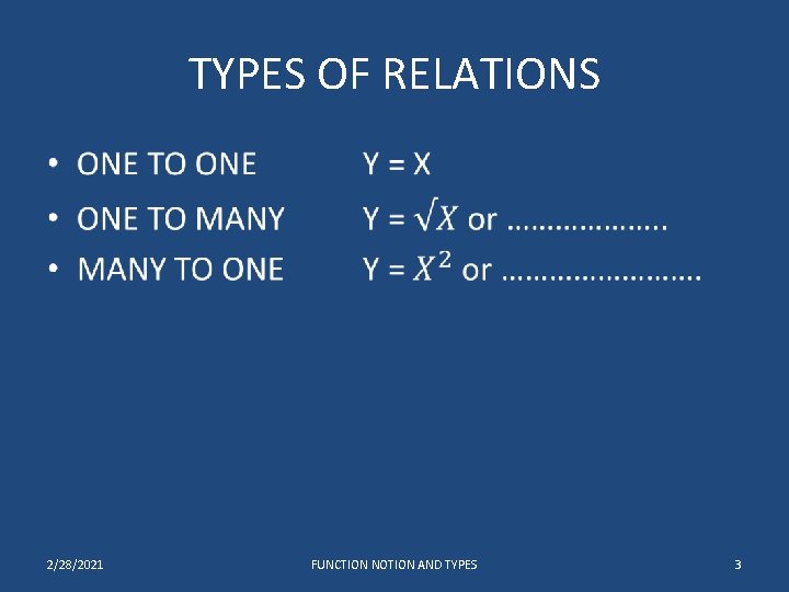TYPES OF RELATIONS • 2/28/2021 FUNCTION NOTION AND TYPES 3 TYPES OF RELATIONS • 2/28/2021 FUNCTION NOTION AND TYPES 3