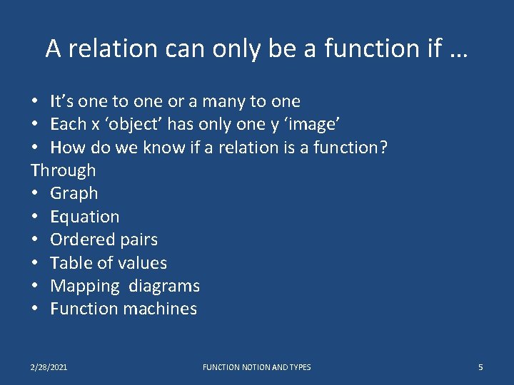 A relation can only be a function if … • It’s one to one A relation can only be a function if … • It’s one to one