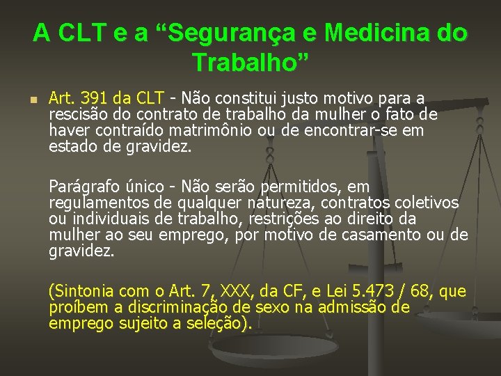 A CLT e a “Segurança e Medicina do Trabalho” Art. 391 da CLT -