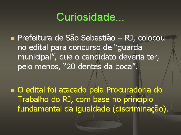 Curiosidade. . . Prefeitura de São Sebastião – RJ, colocou no edital para concurso