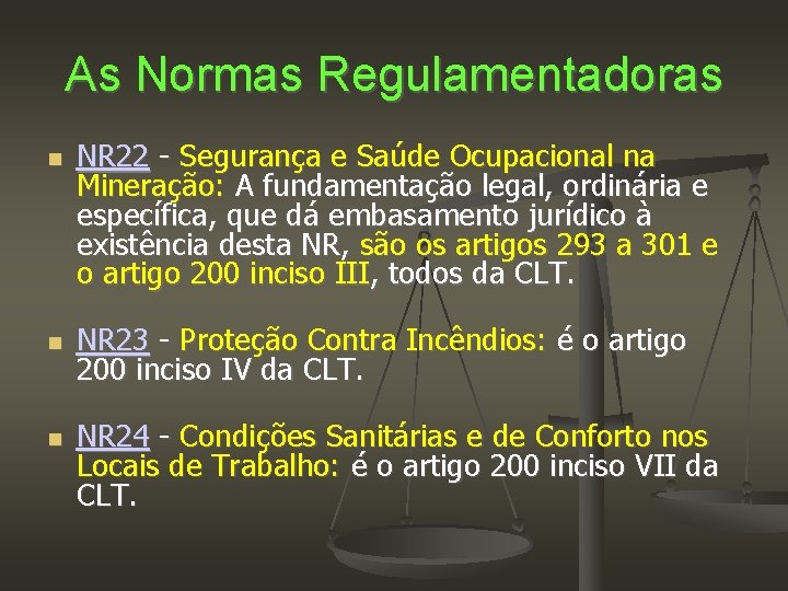 As Normas Regulamentadoras NR 22 - Segurança e Saúde Ocupacional na Mineração: A fundamentação