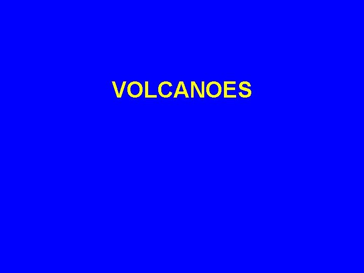 VOLCANOES 