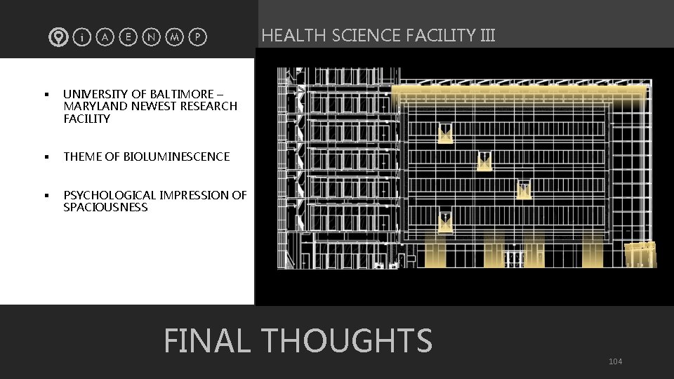 HEALTH SCIENCE FACILITY III § UNIVERSITY OF BALTIMORE – MARYLAND NEWEST RESEARCH FACILITY §