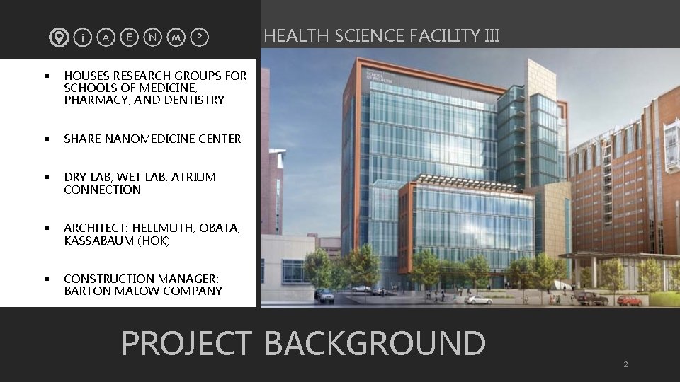 HEALTH SCIENCE FACILITY III § HOUSES RESEARCH GROUPS FOR SCHOOLS OF MEDICINE, PHARMACY, AND