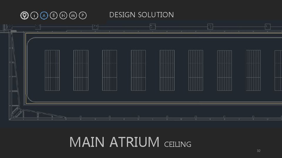 DESIGN SOLUTION MAIN ATRIUM CEILING 32 