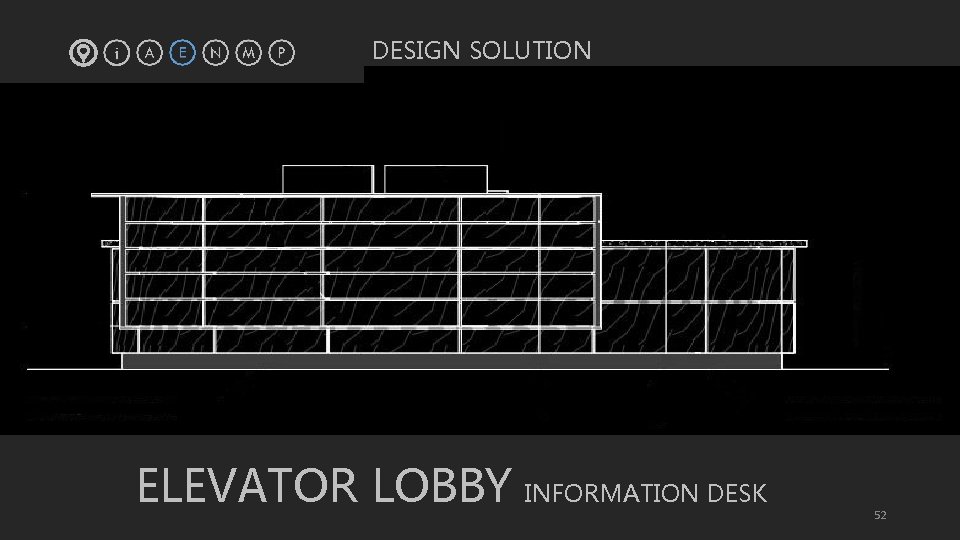 DESIGN SOLUTION ELEVATOR LOBBY INFORMATION DESK 52 