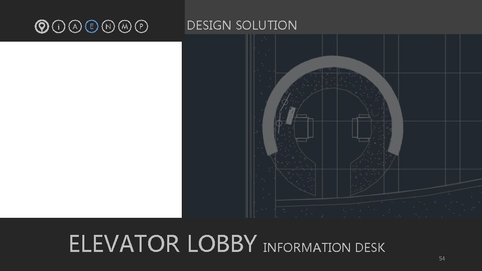 DESIGN SOLUTION ELEVATOR LOBBY INFORMATION DESK 54 