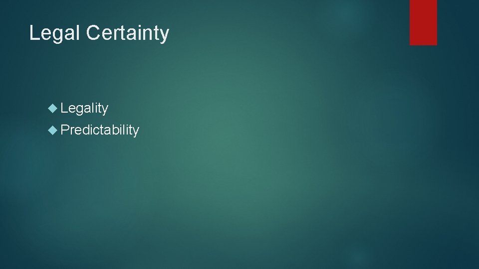 Legal Certainty Legality Predictability 