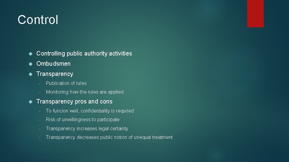 Control Controlling public authority activities Ombudsmen Transparency - Publication of rules - Monitoring how