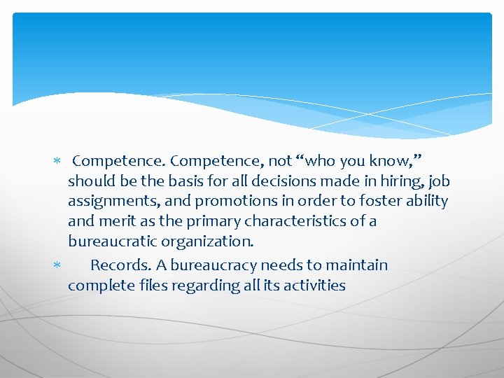  Competence, not “who you know, ” should be the basis for all decisions