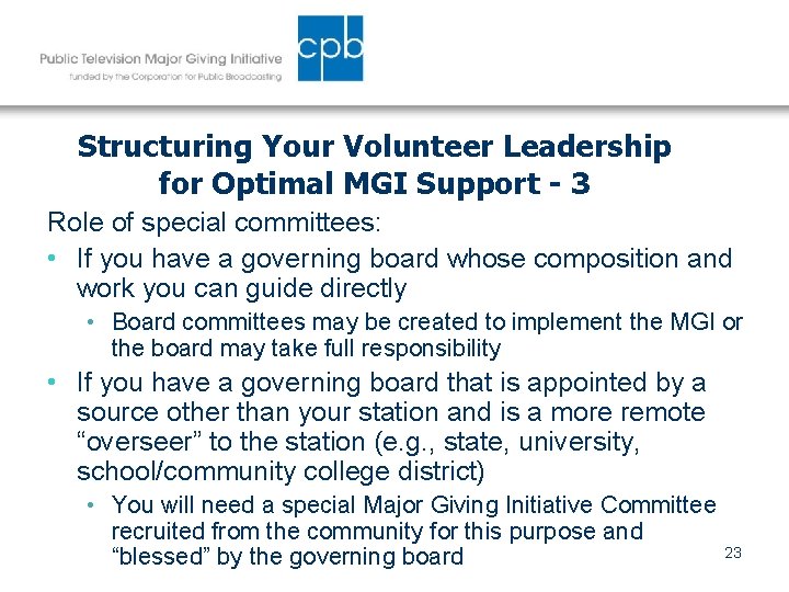 Structuring Your Volunteer Leadership for Optimal MGI Support - 3 Role of special committees: