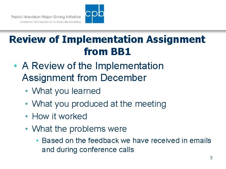 Review of Implementation Assignment from BB 1 • A Review of the Implementation Assignment