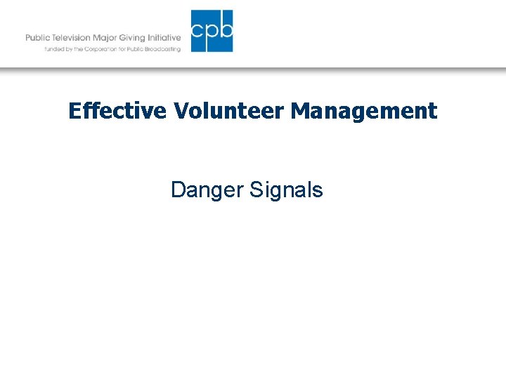 Effective Volunteer Management Danger Signals 