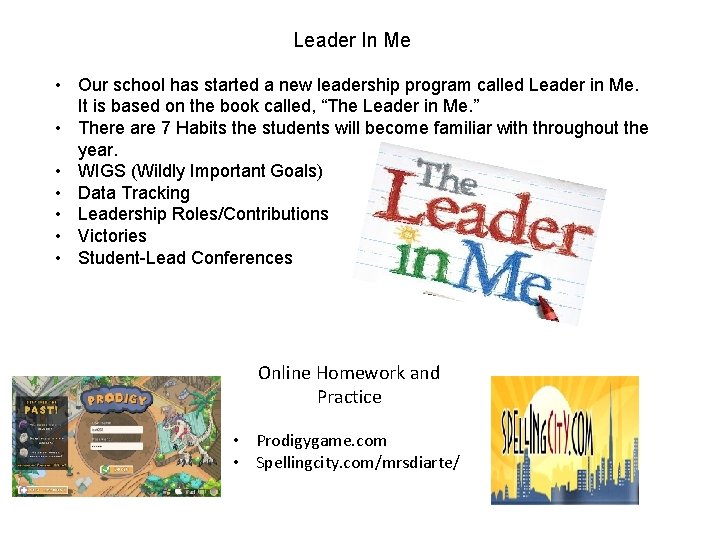 Leader In Me • Our school has started a new leadership program called Leader