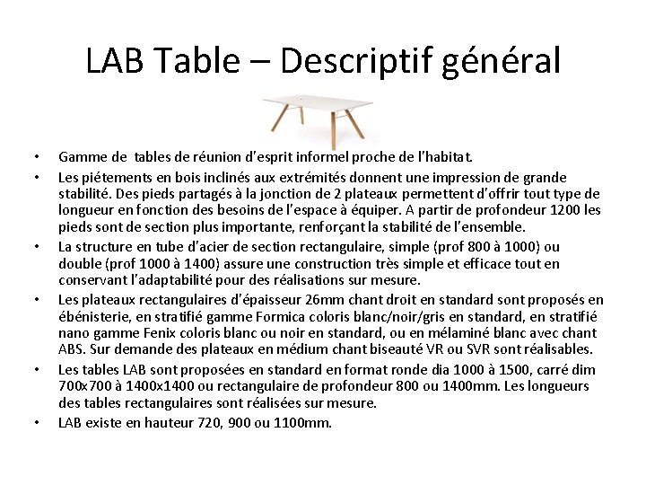 LAB Table – Descriptif général • • • Gamme de tables de réunion d’esprit