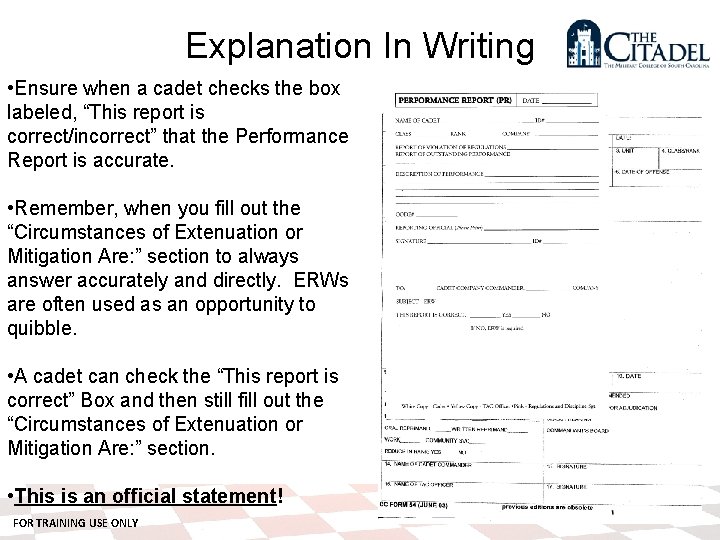 Explanation In Writing • Ensure when a cadet checks the box labeled, “This report