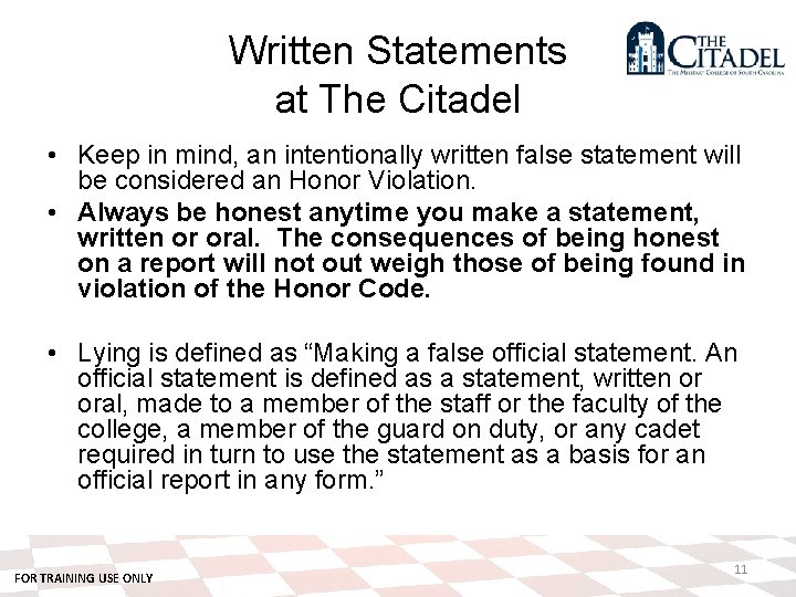 Written Statements at The Citadel • Keep in mind, an intentionally written false statement