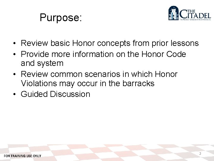 Purpose: • Review basic Honor concepts from prior lessons • Provide more information on