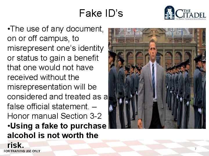 Fake ID’s • The use of any document, on or off campus, to misrepresent