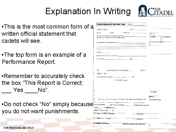 Explanation In Writing • This is the most common form of a written official