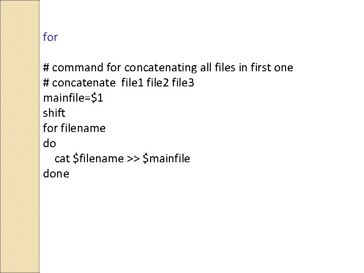 for # command for concatenating all files in first one # concatenate file 1