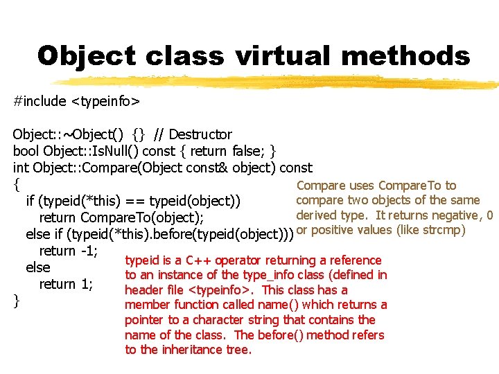Object class virtual methods #include <typeinfo> Object: : ~Object() {} // Destructor bool Object: Object class virtual methods #include <typeinfo> Object: : ~Object() {} // Destructor bool Object: