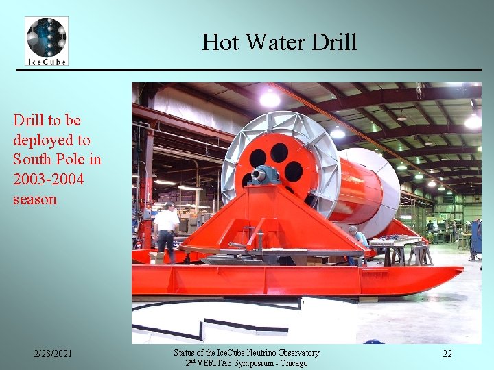 Hot Water Drill to be deployed to South Pole in 2003 -2004 season 2/28/2021