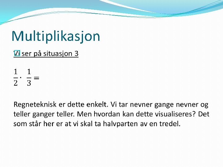 Multiplikasjon � 