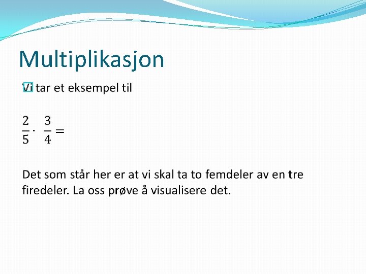 Multiplikasjon � 