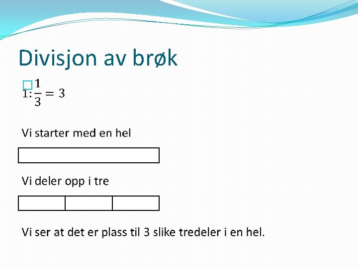 Divisjon av brøk � 
