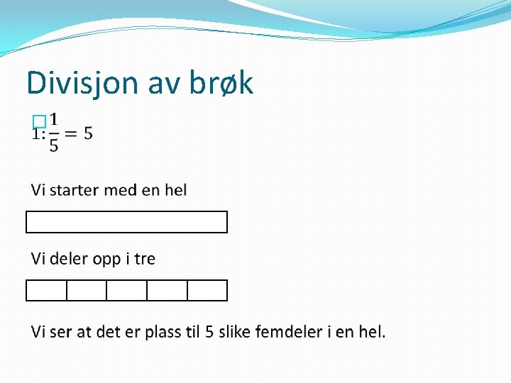 Divisjon av brøk � 