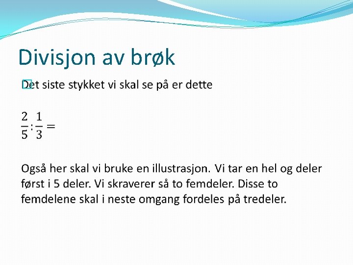 Divisjon av brøk � 