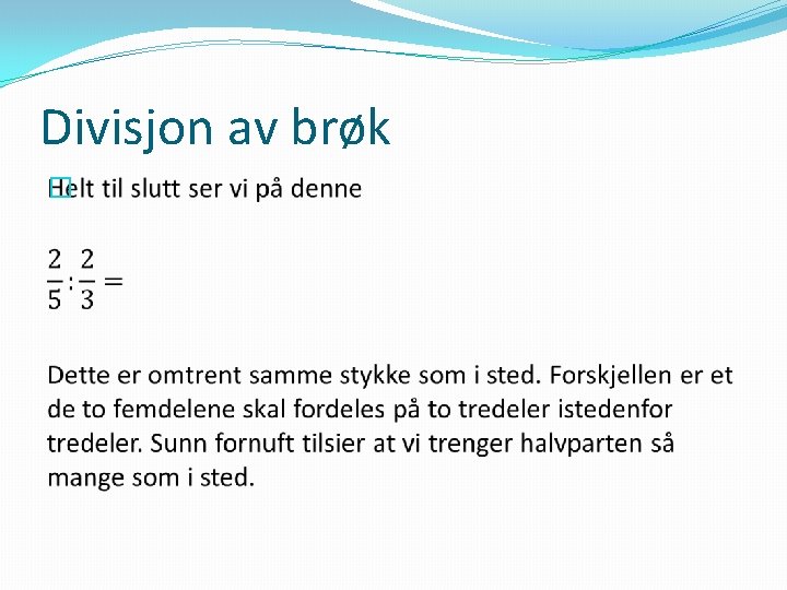 Divisjon av brøk � 